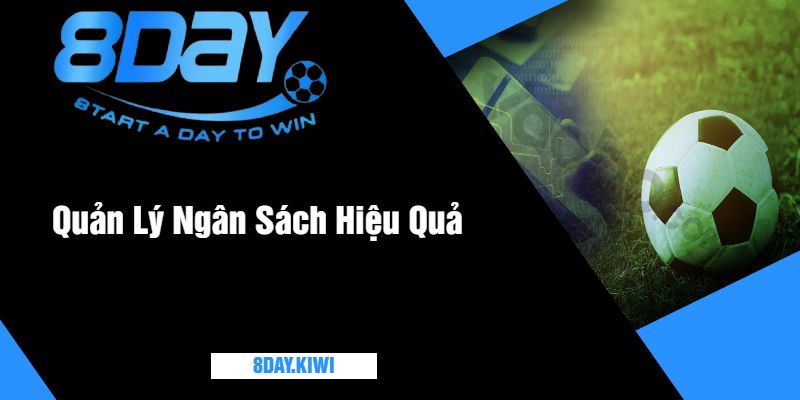 Quản Lý Ngân Sách Hiệu Quả